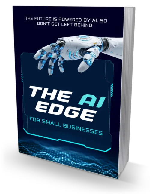 The AI Edge For Small Businesses – Practical AI Guide
