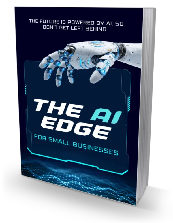 The AI Edge For Small Businesses – Practical AI Guide